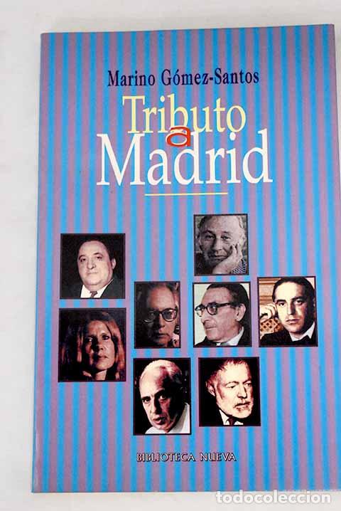 Libros: Tributo a Madrid - Marino G&oacute;mez-Santos - Foto 1
