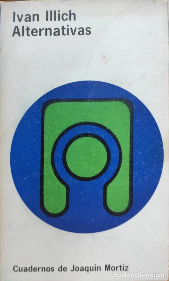 Libros: ALTERNATIVAS - Ivan Illich - Foto 1