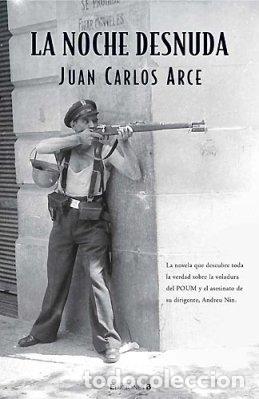 Libros: La noche desnuda - Juan Carlos Arce - Foto 1