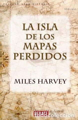 Libros: La Isla De Los Mapas Perdidos - Miles Harvey - Foto 1
