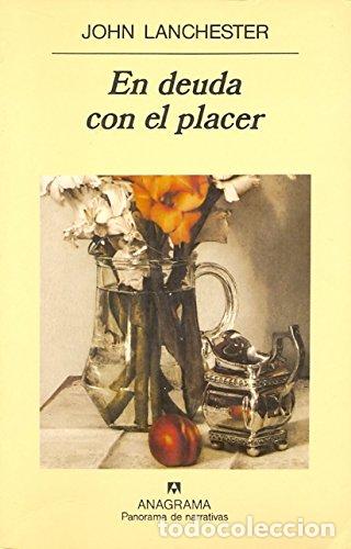 Libros: En deuda con el placer - Lanchester, John - Foto 1