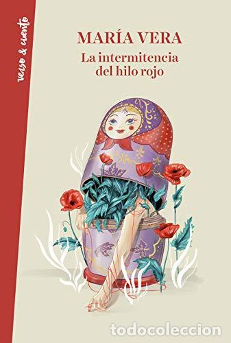 Libros: LA INTERMITENCIA DEL HILO ROJO - VERA, MARIA - Foto 1