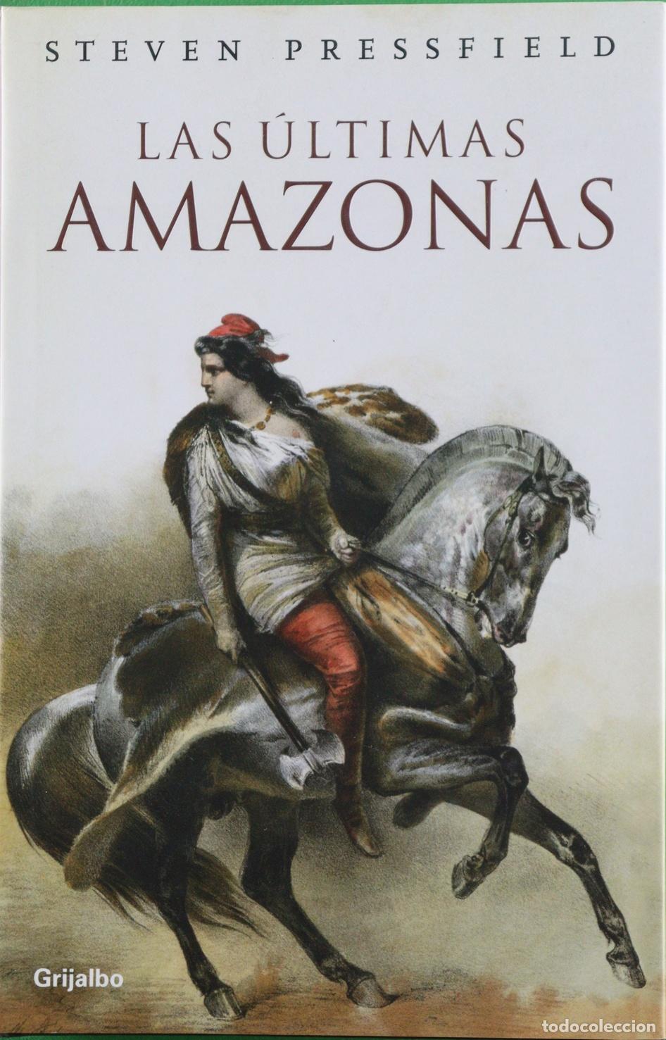 Libros: Las ultimas amazonas - Steven Pressfield - Foto 1