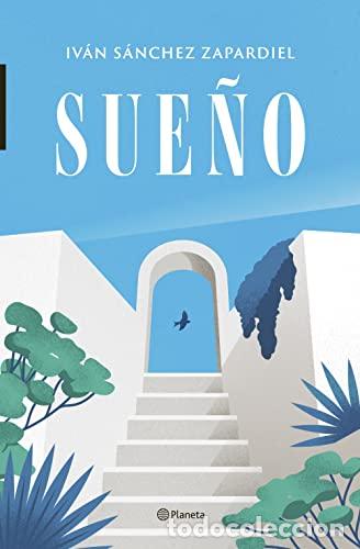 Libros: SUE&Ntilde;O - Iv&aacute;n S&aacute;nchez Zapardiel - Foto 1