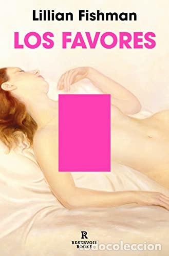 Libros: LOS FAVORES - FISHMAN, LILLIAN - Foto 1