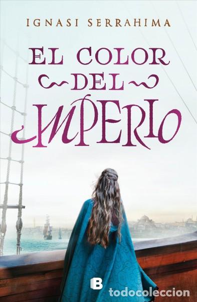 Libros: El Color del Imperio - Serrahima, Ignasi - Foto 1