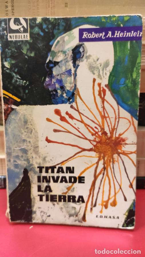 Libros: TIT&Aacute;N INVADE LA TIERRA - Robert A. Heinlein - Foto 1