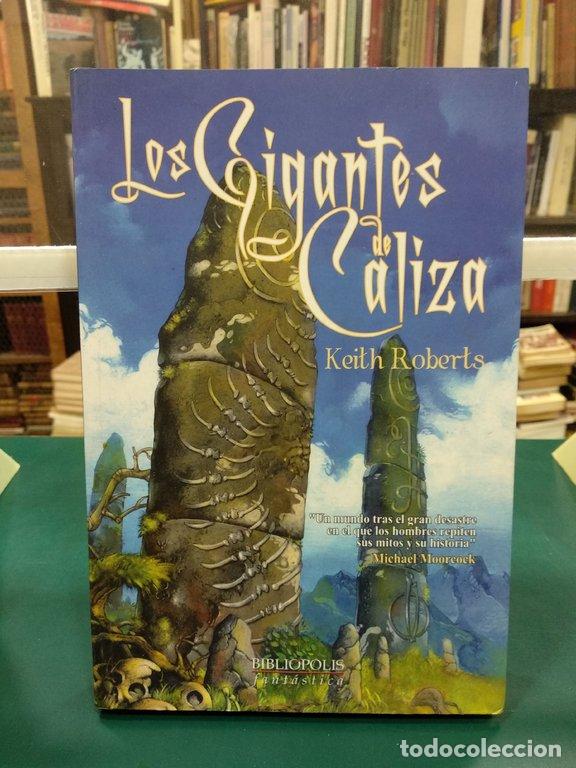 Libros: LOS GIGANTES DE CALIZA - Roberts, Keith - Foto 1