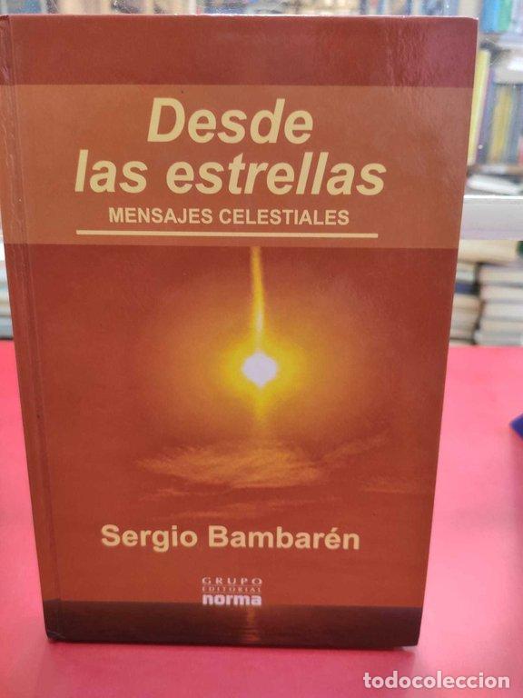 Libros: DESDE LAS ESTRELLAS. MENSAJES CELESTIALES - Sergio Bambar&eacute;n - Foto 1