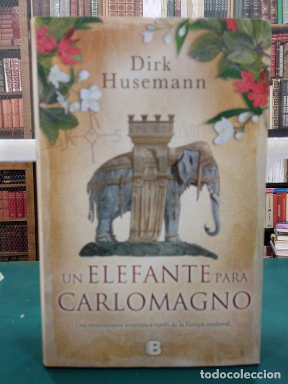 Libros: UN ELEFANTE PARA CARLOMAGNO - Husemann, Dirk