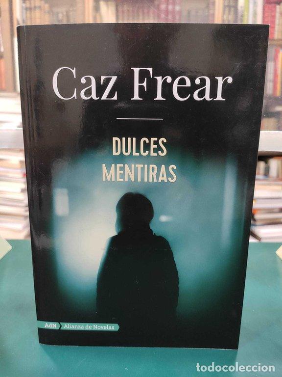 Libros: DULCES MENTIRAS - Frear, Caz - Foto 1