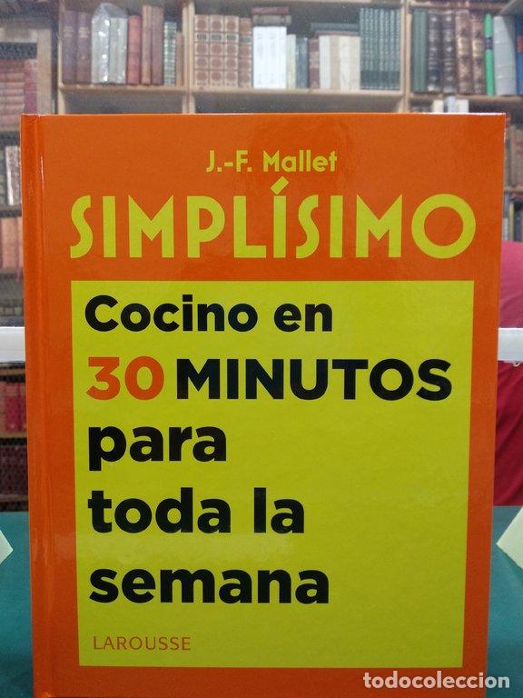Libros: SIMPL&Iacute;SIMO. COCINO EN 30 MINUTOS - MALLET, J.-F. - Foto 1
