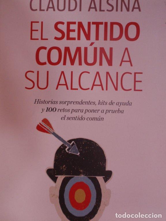 Libros: EL SENTIDO COM&Uacute;N A SU ALCANCE - Claudi Alsina - Foto 1