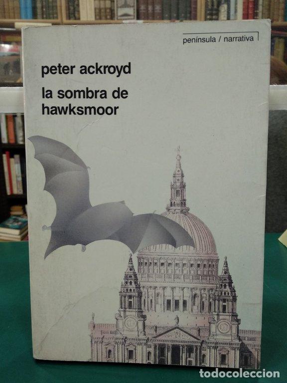 Libros: LA SOMBRA DE HAWKSMOOR - ACKYOYD - Foto 1