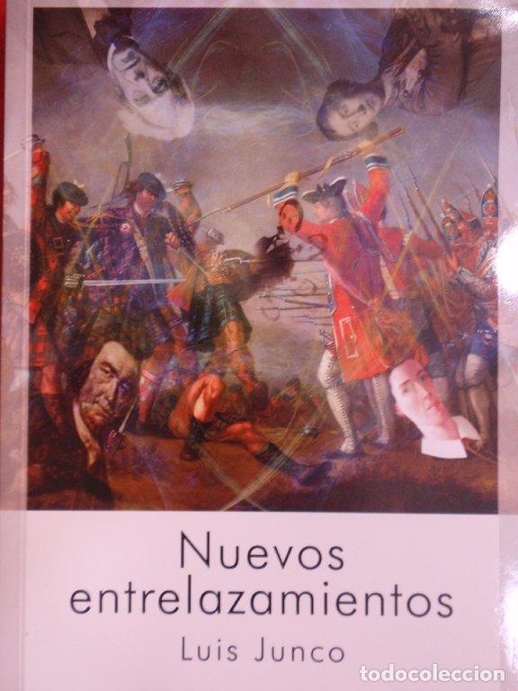 Libros: NUEVOS ENTRELAZAMIENTOS - Luis Junco - Foto 1