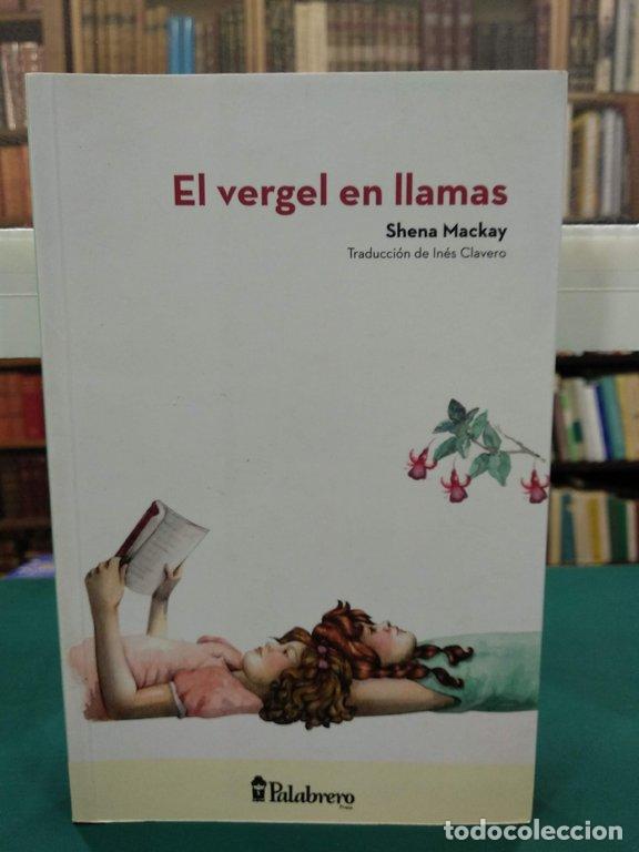 B&uuml;cher: EL VERGEL EN LLAMAS - Mackay, Shena