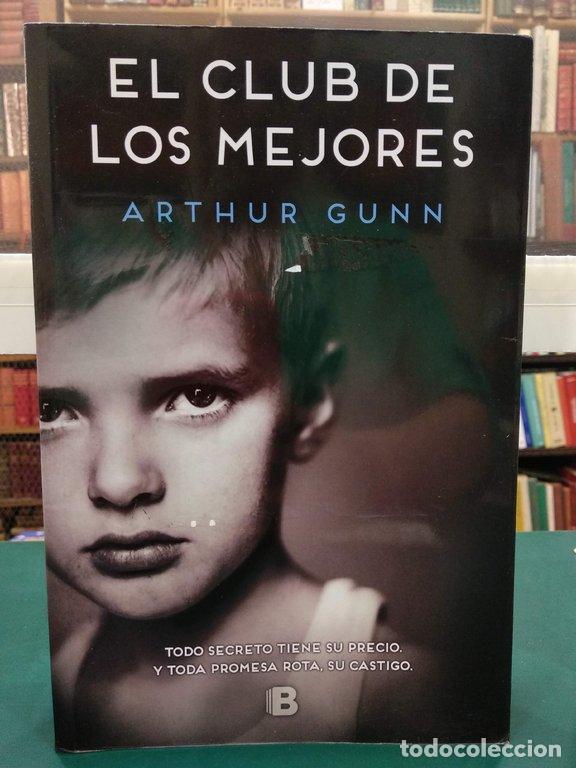 Libros: EL CLUB DE LOS MEJORES - Gunn, Arthur - Foto 1