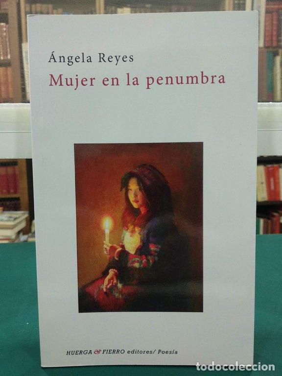 Libros: MUJER EN LA PENUMBRA - Reyes, Angela - Foto 1