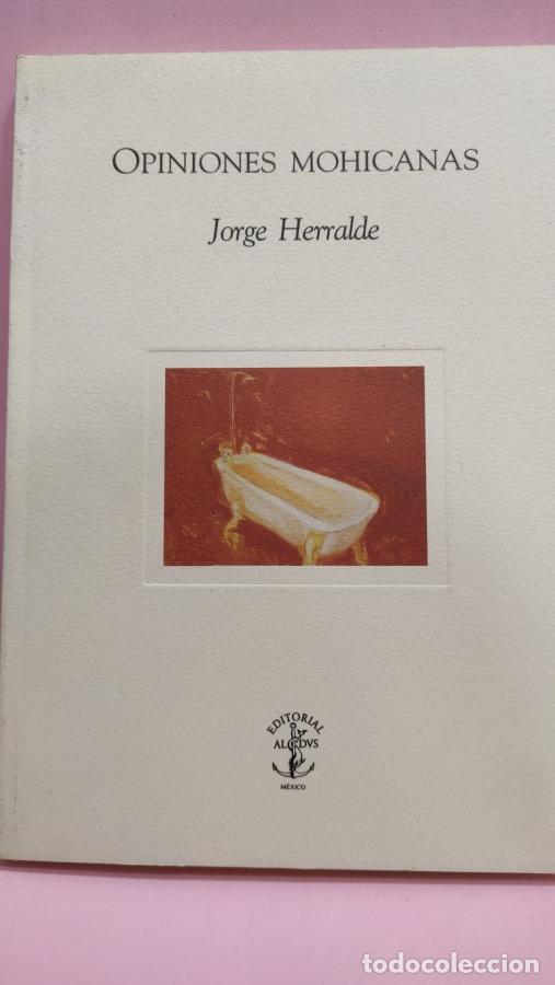 Libros: OPINIONES MOHICANAS - HERRALDE, JORGE - Foto 1