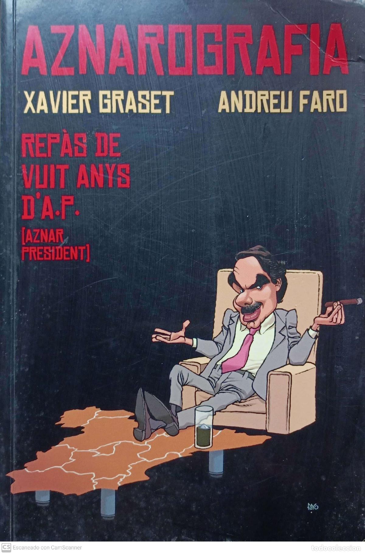 Libros: Aznarografia - Xavier Graset i Andreu faro - Foto 1