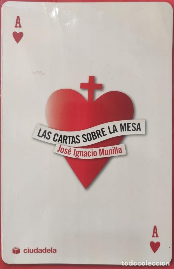 Libros: LAS CARTAS SOBRE LA MESA. - MUNILLA, JOS&Eacute; IGNACIO. - Foto 1