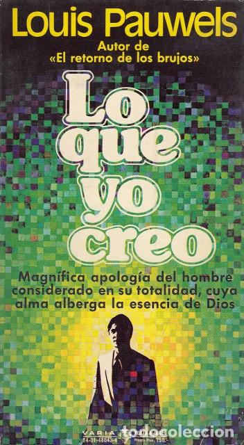 Libros: LO QUE YO CREO - PAUWELS, LOUIS - Foto 1