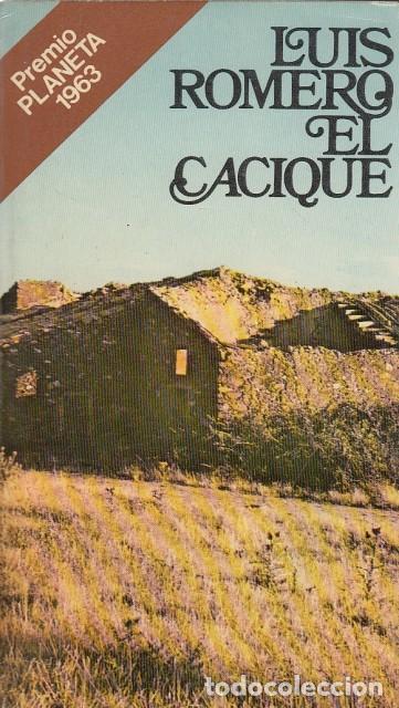 Libros: EL CACIQUE - ROMERO, LU&Iacute;S - Foto 1