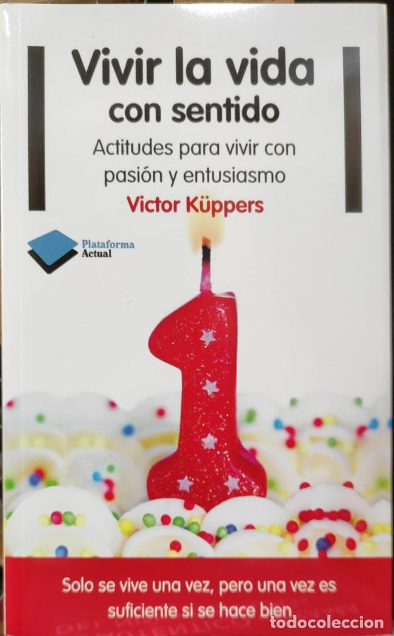Libros: VIVIR LA VIDA CON SENTIDO. - K&Uuml;PPERS, VICTOR. - Foto 1