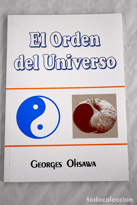 Libros: El orden del universo.- Ohsawa, Georges - Foto 1