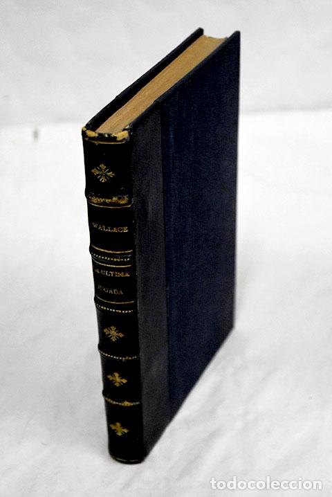 Libros: La &uacute;ltima jugada: Wallace, Edgar.- Wallace, Edgar - Foto 1