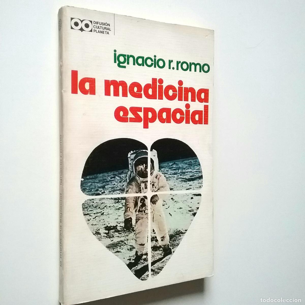 Libros: Ignacio R. Romo - La medicina espacial - Foto 1