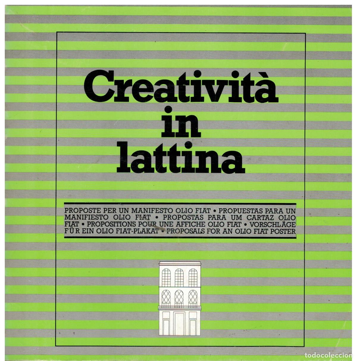Libros: CREATIVIT&Agrave; IN LATTINA. PROPOSTE PER UN MANIFESTO OLIO FIAT.