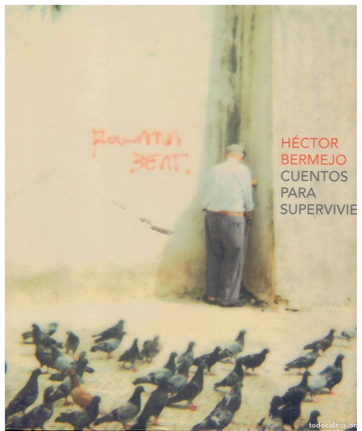 Libros: CUENTOS PARA SUPERVIVIENTES. Texto de presentaci&oacute;n de Chema Gonz&aacute;lez.
