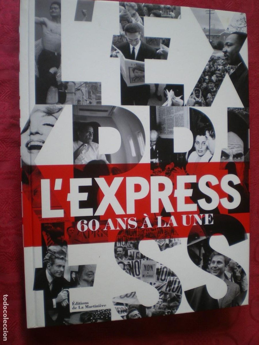 Libros: L&acute;EXPRESS, 60 ANS &Agrave; LA UNE. &Eacute;DITIONS DE LA MARTINI&Egrave;RE. - Foto 2