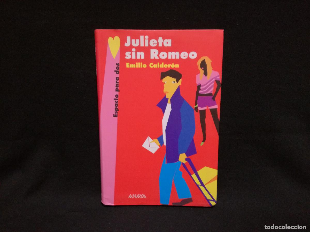 Libros: LIBRO - JULIETA SIN ROMEO - EMILIO CALDER&Oacute;N - ANAYA - Foto 1
