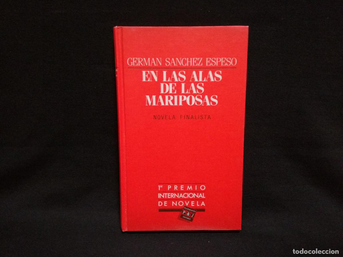 Libros: LIBRO - EN LAS ALAS DE LAS MARIPOSAS - GERMAN SANCHEZ ESPESO -P&J - Foto 1