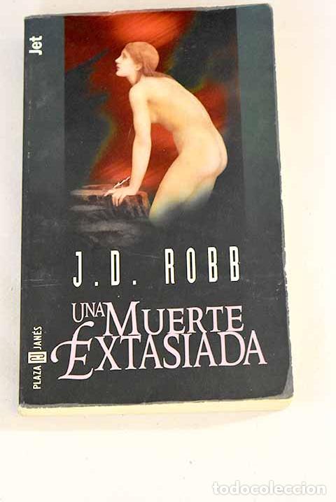 Libros: Una muerte extasiada.- Robb, J. D. - Foto 1