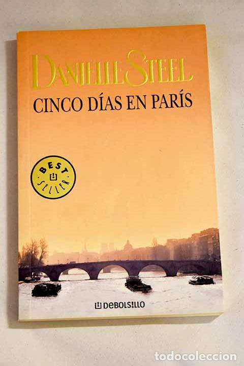 Libros: Cinco d&iacute;as en Par&iacute;s: Steel, Danielle.- Steel, Danielle - Foto 1