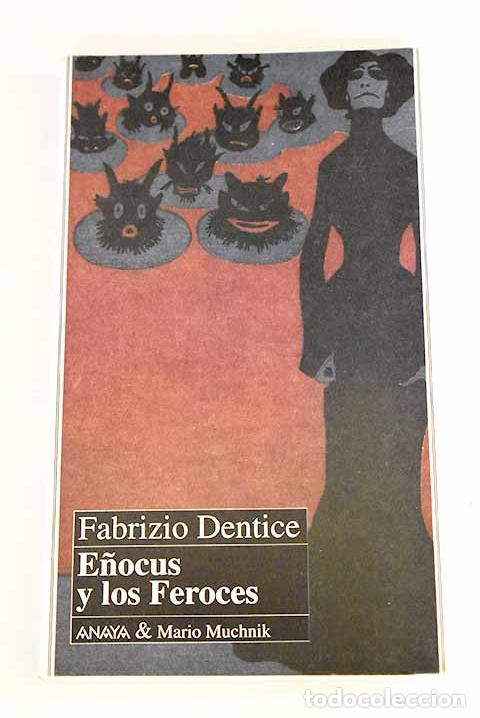 Libros: E&ntilde;ocus y los Feroces.- Dentice, Fabrizio - Foto 1