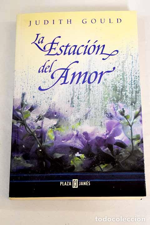 Libros: La estaci&oacute;n del amor.- Gould, Judith - Foto 1