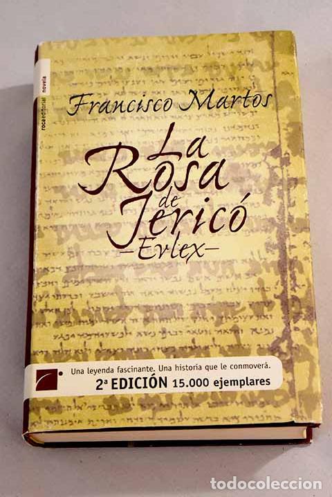 Libros: La rosa de Jeric&oacute;- Evlex .- Martos, Francisco - Foto 1