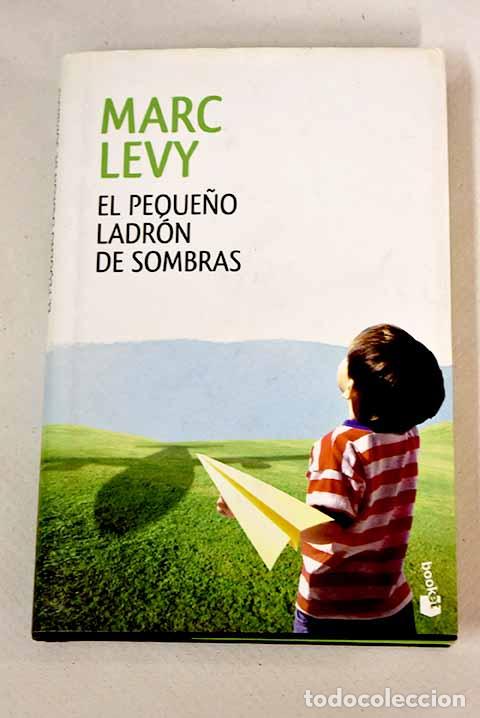 Libros: El peque&ntilde;o ladr&oacute;n de sombras.- L&eacute;vy, Marc - Foto 1