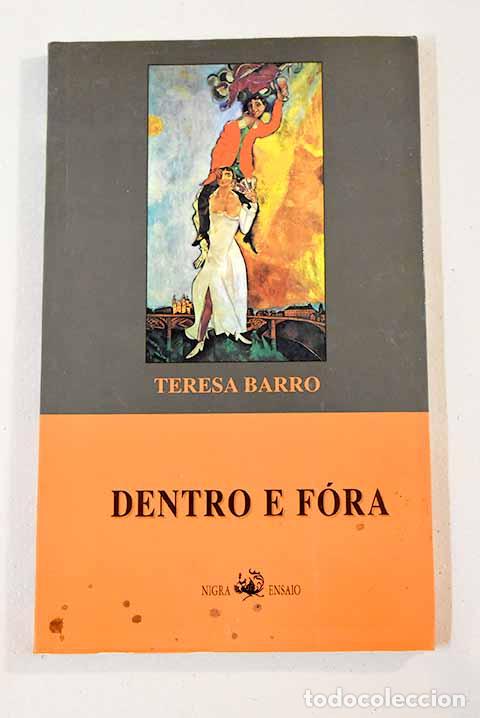 Libros: Dentro e f&oacute;ra: Barro, Teresa.- Barro, Teresa - Foto 1