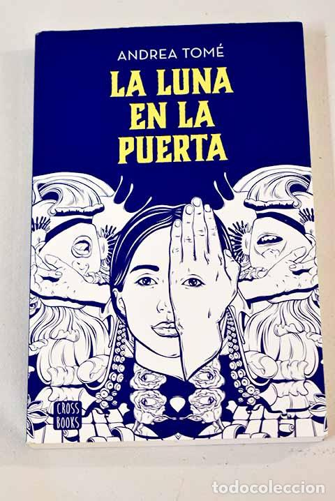 Libros: La luna en la puerta.- Tom&eacute;, Andrea - Foto 1