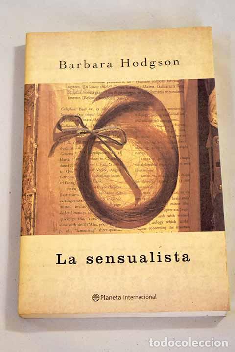 Libros: La sensualista: Hodgson, Barbara.- Hodgson, Barbara - Foto 1