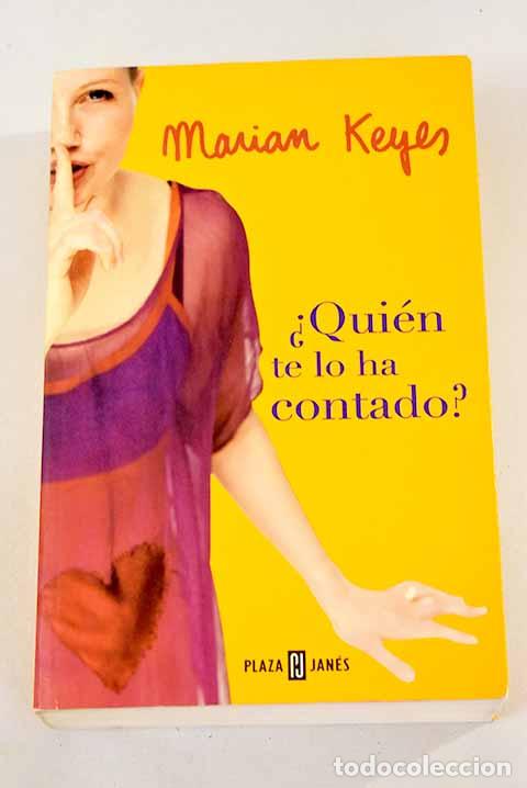 Libros: &iquest;Qui&eacute;n te lo ha contado?.- Keyes, Marian - Foto 1