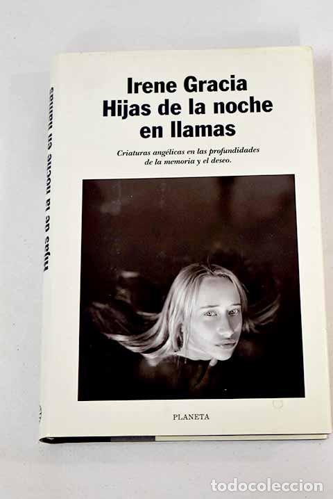 Libros: Hijas de la noche en llamas.- Gracia, Irene - Foto 1