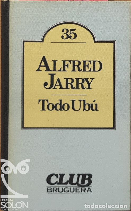 Libros: Todo Ub&uacute; - Alfred Jarry - Foto 1
