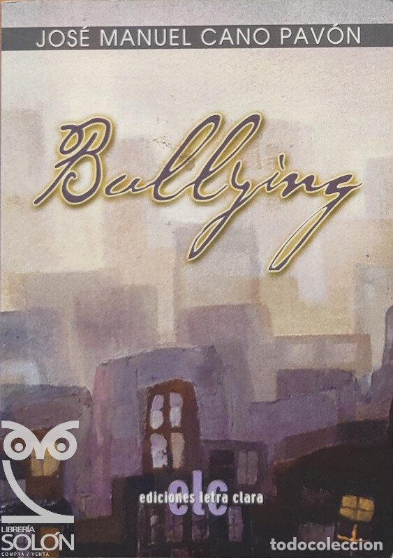 Libros: Bullying - Jos&eacute; Manuel Cano Pav&oacute;n - Foto 1