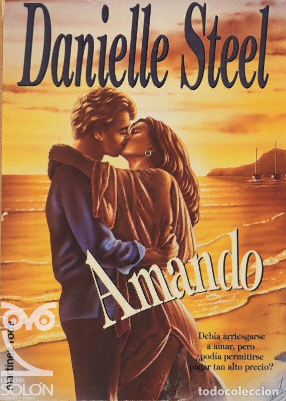 Libros: Amando - Danielle Steel - Foto 1